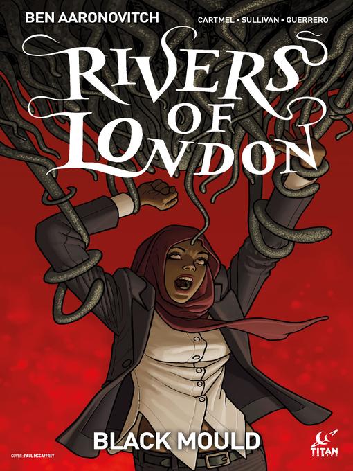 Title details for Rivers of London: Black Mould (2016), Issue 2 by Ben Aaronovitch - Available